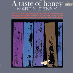 A Taste of Honey - Martin Denny A Taste of Honey - Martin Denny