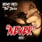 Never (feat. The Jacka) - Remy R.E.D lyrics