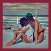 Get Well Soon - Too Much Love