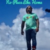 No Place Like Home - Single