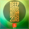 Deep House Autumn Essentials 2018