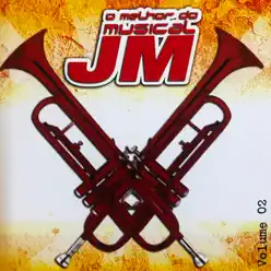 O Melhor do Musical Jm, Vol. 2 - Musical JM