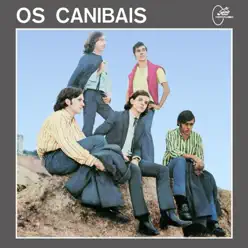 Os Canibais (Deluxe Version) - Os Canibais Os Canibais (Deluxe Version) - Os Canibais