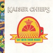 Kaiser Chiefs - Can't Say What I Mean