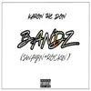 Bandz (Swayin + Rockin) - Single album lyrics, reviews, download