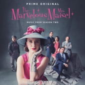 The Marvelous Mrs. Maisel: Season 2 (Music From The Prime Original Series) artwork