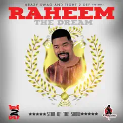 Star of the Show - Single by Raheem The Dream album reviews, ratings, credits
