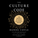 Daniel Coyle - The Culture Code: The Secrets of Highly Successful Groups (Unabridged)