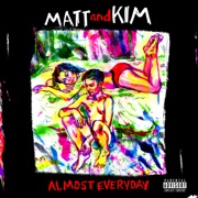Forever - Matt and Kim