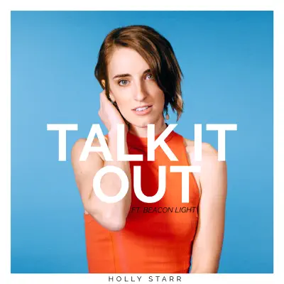 Talk It Out (feat. Beacon Light) - Single - Holly Starr