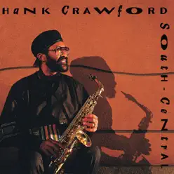 South Central - Hank Crawford South Central - Hank Crawford