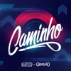 Caminho (feat. Banda Gratidão) - Single