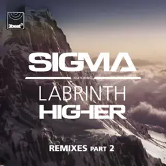 Higher (feat. Labrinth) [Remixes, Pt. 2] - Single by Sigma album reviews, ratings, credits