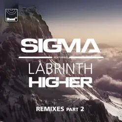 Higher (feat. Labrinth) [Remixes, Pt. 2] - Single - Sigma