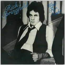 Wait for the Night - Rick Springfield