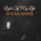 Light of My Life (feat. Refentse) - DJ 1d lyrics