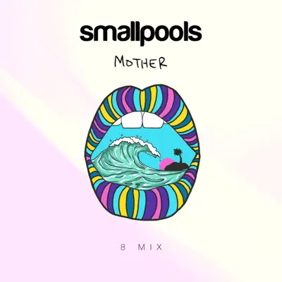 Mother (8 Mix) - Single - Smallpools