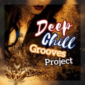 Deep Chill Grooves Project - Sensual Moods Cafe, Buddha Chill del Mar Bar, Oriental Chillout Sensations artwork