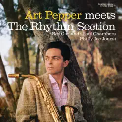 Art Pepper Meets the Rhythm Section (OJC Remaster) - Art Pepper Art Pepper Meets the Rhythm Section (OJC Remaster) - Art Pepper