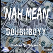 Dough Boyy - Naw Mean