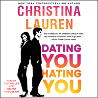 Christina Lauren - Dating You / Hating You (Unabridged) artwork