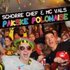Schorre Chef & MC Vals - Pakske Polonaise