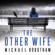 Michael Robotham - The Other Wife