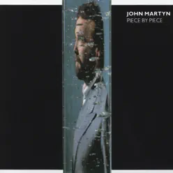 Piece By Piece - John Martyn Piece By Piece - John Martyn