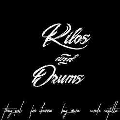 Kilos and Drums (feat. Fer Ibarra, Big Moro & Zurdo Castillo) - Single - Thug Pol Kilos and Drums (feat. Fer Ibarra, Big Moro & Zurdo Castillo) - Single - Thug Pol