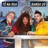 Tô Na Rua - Single