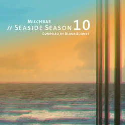 Milchbar Seaside Season 10 - Blank & Jones