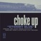 Blue Moon - Choke Up lyrics