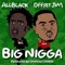 Big Nigga - ALLBLACK & Offset Jim lyrics