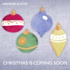 Christmas Is Coming Soon - Single