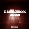 Unsteady (Boehm Remix) - Single album lyrics, reviews, download