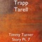 Timmy Turner Story, Pt. 7 - Trapp Tarell lyrics