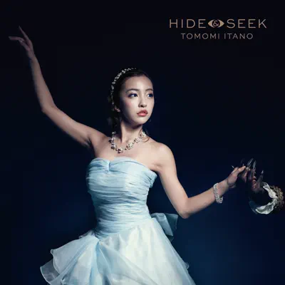 HIDE&SEEK - Single - Tomomi Itano