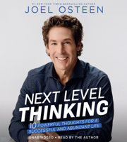 Joel Osteen - Next Level Thinking: 10 Powerful Thoughts for a Successful and Abundant Life (Unabridged) artwork