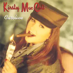 Caroline - Single - Kirsty MacColl