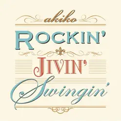 Rockin' Jivin' Swingin' - Akiko Rockin' Jivin' Swingin' - Akiko