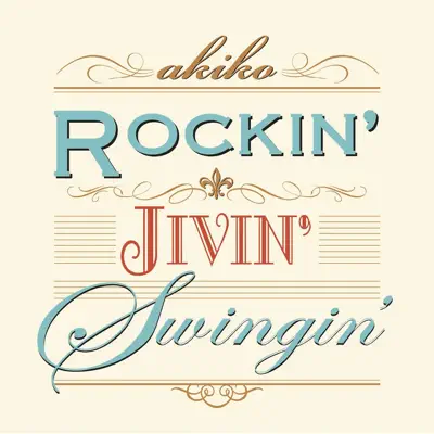 Rockin' Jivin' Swingin' - Akiko