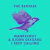 Stream & download I Keep Calling (Remixes)