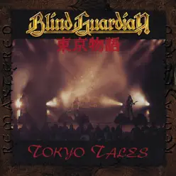 Tokyo Tales (Remastered 2007) [Live] - Blind Guardian
