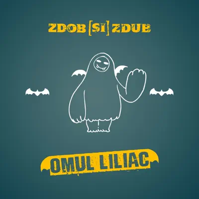 Omul Liliac - Single - Zdob Si Zdub