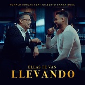 Ronald Borjas - Ellas Te Van Llevando