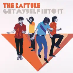 Get Myself Into It (Long Version) - Single - The Rapture