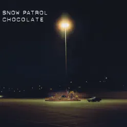 Chocolate (Live at the Royal Opera House) - Single - Snow Patrol