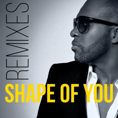Shape of You (Additional Remixes) - Single - Kaysha Shape of You (Additional Remixes) - Single - Kaysha