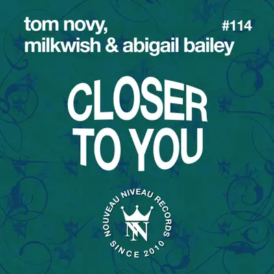 Closer to You - Single - Tom Novy