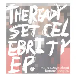 Celebrity - EP - The Ready Set